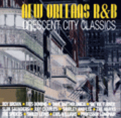 Crescent City Classics- (2cds) NEW ORLEANS R&B