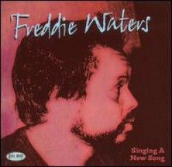 Waters Freddie- Singing A New Song