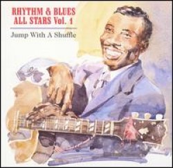 Rhythm & Blues All Stars, Vol. 1- Jump It With A Shuffle