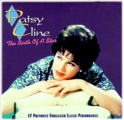 Cline Patsy- Birth Of A Star