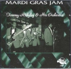 Ridgley Tommy- Mardi Gras Jam