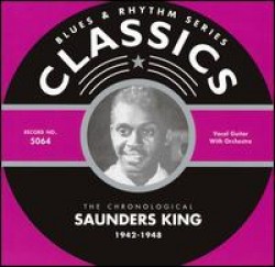 King Saunders- Chronological 1942-1948
