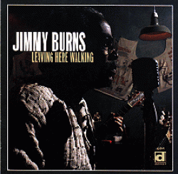 Burns Jimmy-Leaving Here Walking