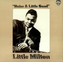 Little Milton-(VINYL) Raise A Little Sand