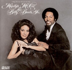McCoo Marilyn/Billy Davis- I Hope We Get To Love In Time