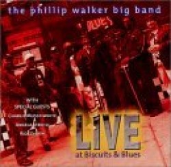Walker Phillip Big Band-Live At Biscuits & Blues