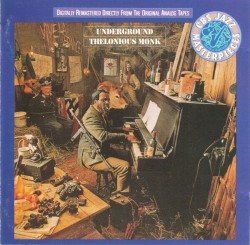 Monk Thelonius- Underground