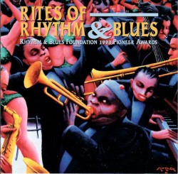 Rites of Rhythm & Blues-(USED) 1993 Pioneer Awards