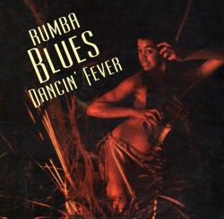 Rumba Blues-(2CDS) Dancin Fever