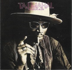 Mahal Taj- The Natchel Blues
