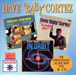 Cortez Dave Baby- 3 albums on 1 cd