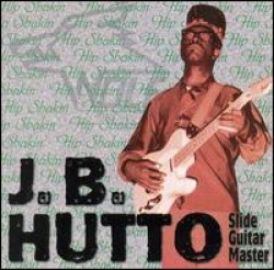 Hutto JB- Slide Guitar Master- Hipshakin