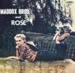 Maddox Bros.& Rose- KING label