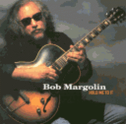 Margolin Bob- Hold Me To It