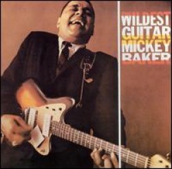 Baker Mickey- Wildest Guitar