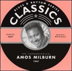 Milburn Amos- Chronological 1947