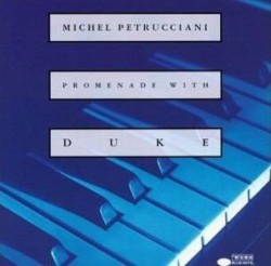 Petrucciani Michel- Promenade With Duke