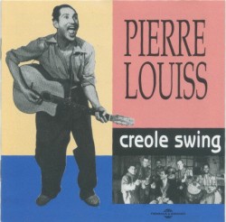 Louiss Pierre- Creole Swing