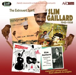 Gaillard Slim-(2CDS) The Extrovert Spirit of