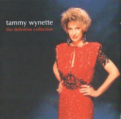 Wynette Tammy- Definitive Collection