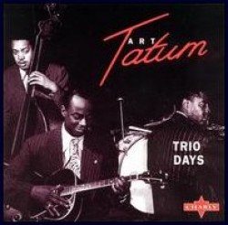 Tatum Art- Trio Days (with TINY GRIMES & SLAM STEWART)