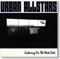 Urban All Stars- Loitering On the West Side