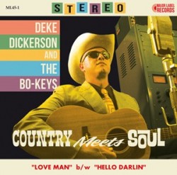 Deke Dickerson & The Bo-Keys- (45 RPM) Country Meets Soul