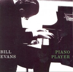 Evans Bill-(USED) Piano Player