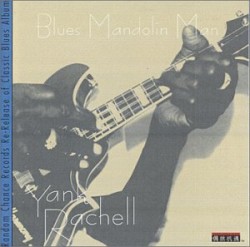 Rachell Yank- Blues Mandolin Man