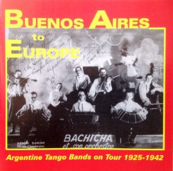 Buenos Aires- Europe- Tango Bands on Tour
