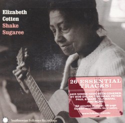 Cotton Elizabeth- Shake Sugaree
