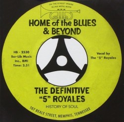 Five Royales-(2CDS) Home Of The Blues & Beyond