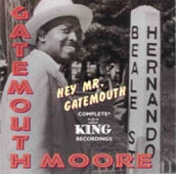 Moore Gatemouth- Hey Mr Gatemouth