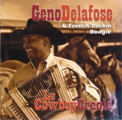 Delafose Geno & French Rockin Boogie-(USED-eb) Le Cowboy Creole