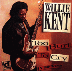 Kent Willie-Too Hurt To Cry