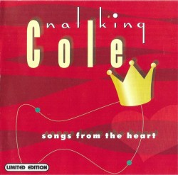 Cole Nat King Trio- Songs From The Heart