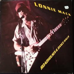 Lonnie Mack-(VINYL) Roadhouses & Dance Halls