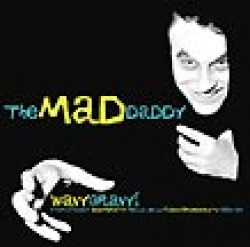 Mad Daddy- Wavy Gravy- Live Radio LIVE