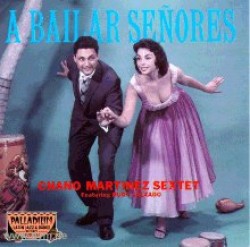Martinez Chano- A Bailar Senores