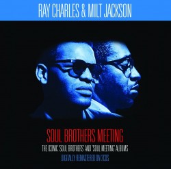 Charles Ray/ Milt JAckson-(2CDS) Soul Brothers Meeting
