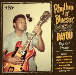 Rhythm N Bluesin By The Bayou- Bop Cat Stomp