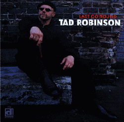 Robinson Tad<br>Last Go Round