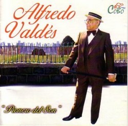 Valdes Alfredo- Pionero Del Son
