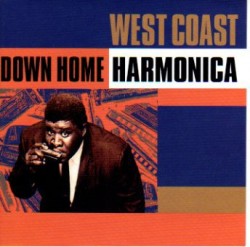 West Coast Down Home Harmonica- 60's Blues Harmonica