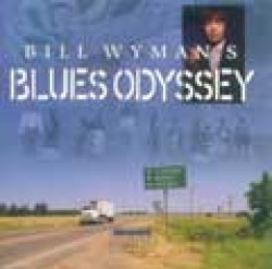 Bill Wyman's Blues Odyssey-(2cds)  Blues Odyssey