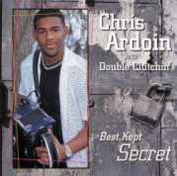 Ardoin Chris And Double Clutchin-Best Kept Secret