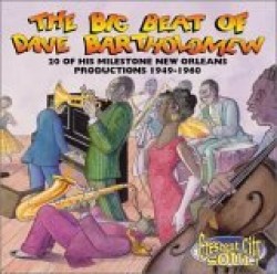 Big Beat of Dave Bartholomew- CLASSIC NEW ORLEANS R&B