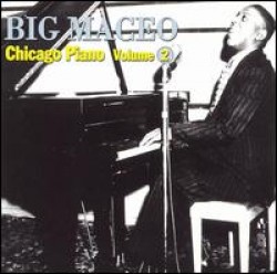 Big Maceo-Chicago Piano Vol 2