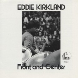 Kirkland Eddie- Front & Center