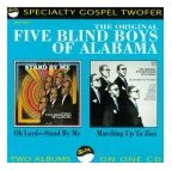 Five Blind Boys Of Alabama-Stand By Me/ Marching Up To Zion